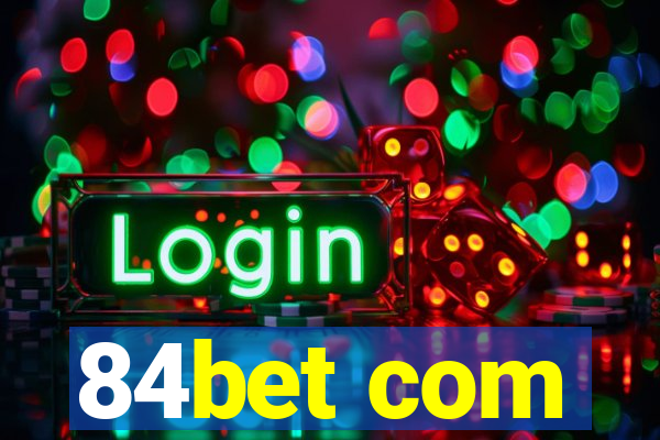 84bet com